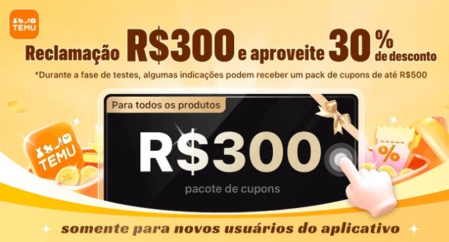 TEMU - Pack de Cupuns de R$300 e 30% de desconto!! Para Novos Usuários/Clientes